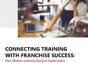 thumbnail of Connecting Training with Franchise Success – Whitepaper – Final